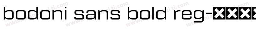 bodoni sans bold reg字体转换